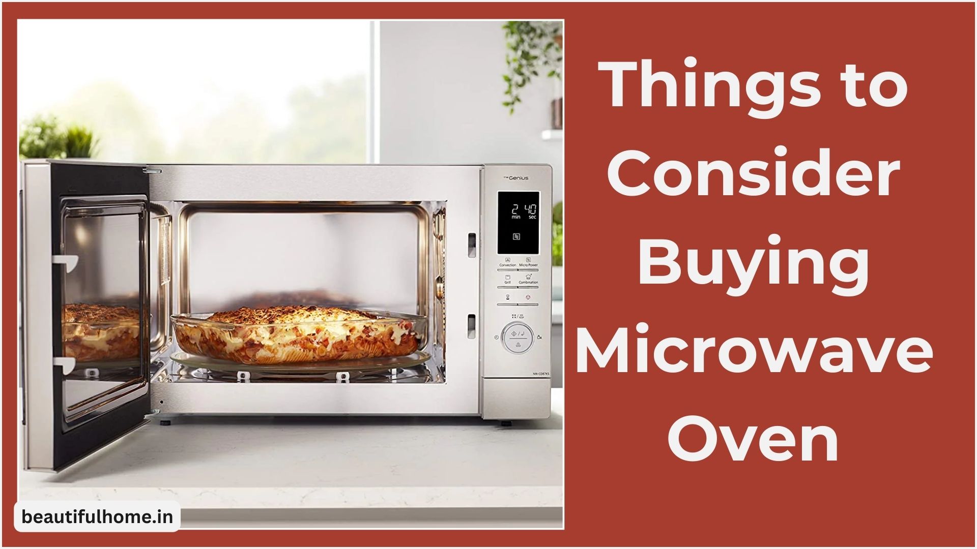 Things to Consider Buying Microwave Oven Online: A Microwave Oven Guide by Beautiful Homes