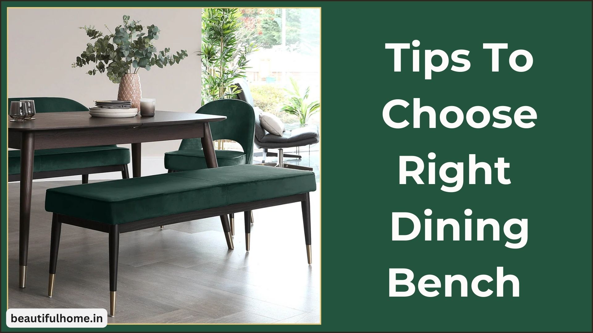 Tips to Choose the Right Dining Bench: Why Dining Benches are in Trends 2024