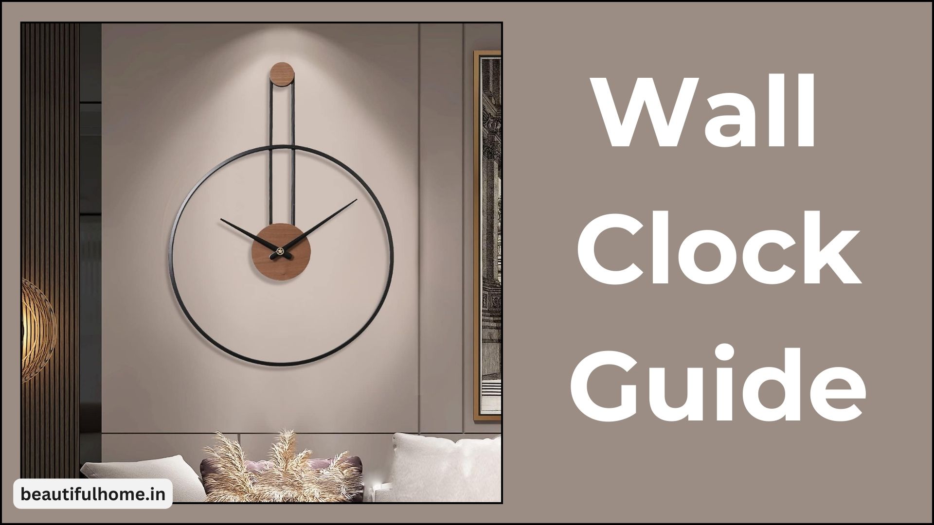 Wall Clock Guide: Vastu Direction, Size, Design, Placement – Beautiful Homes