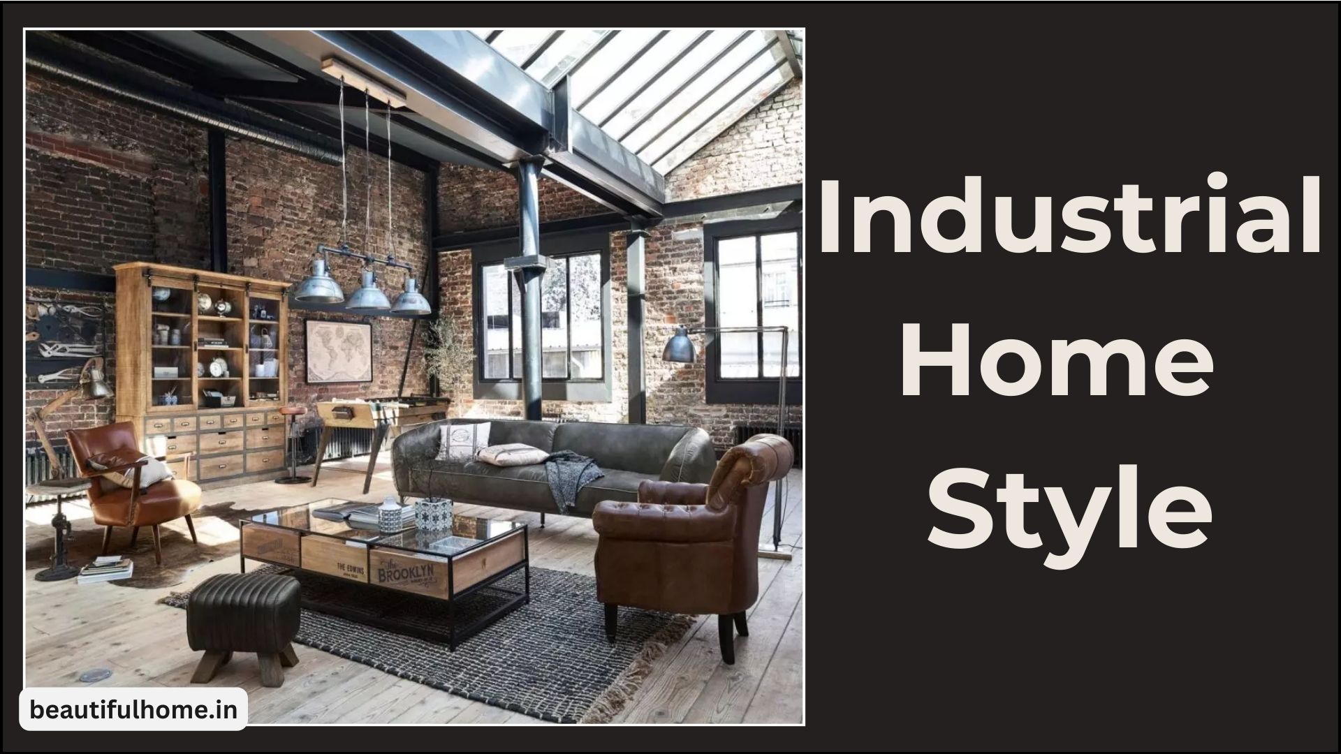 Industrial Home Style: Everything You Should Know – Beautiful Homes