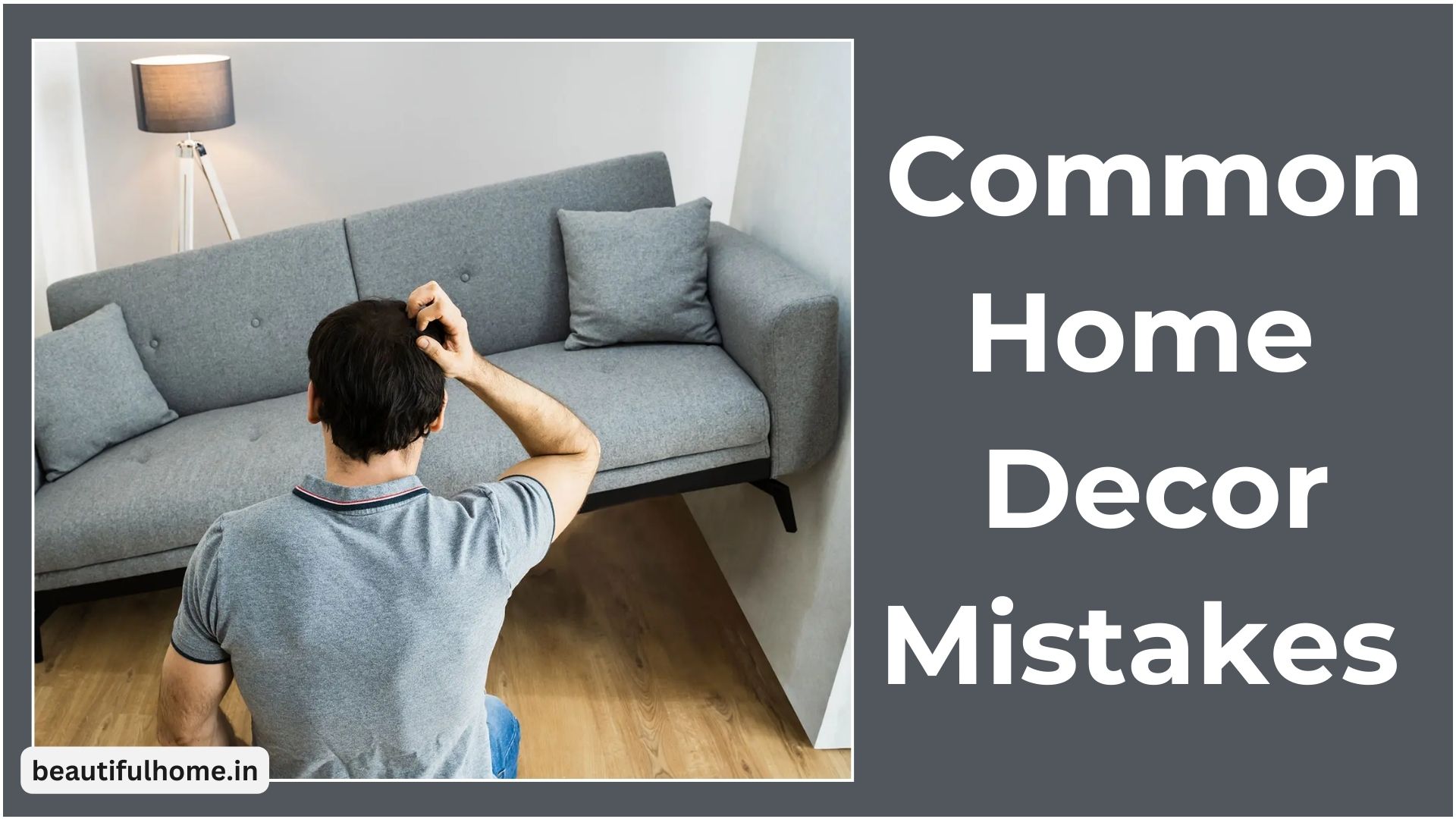 10 Common Home Decor Mistakes to Avoid: Common Interior Design Mistakes – Beautiful Homes