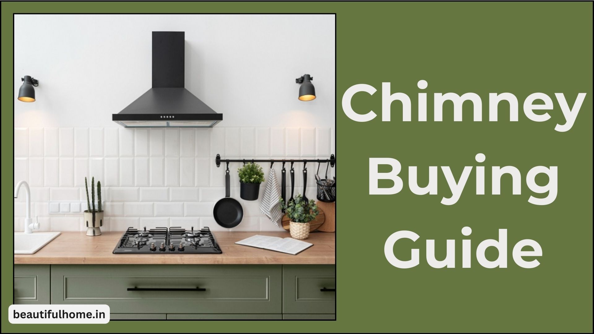 Chimney Buying Guide: All You Need to Know about Chimney – Beautiful Homes