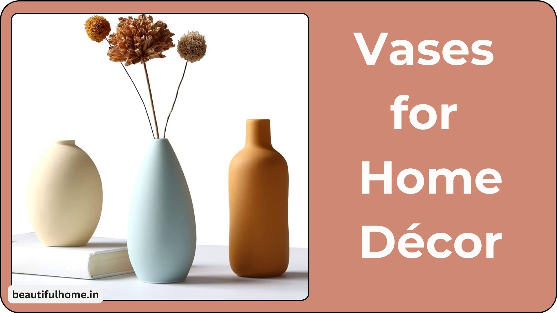 Vases for Home Décor: Decorate Your Home with Luxurious & Unique Vases – Beautiful Homes